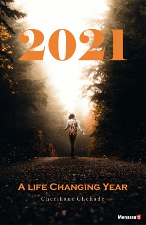 A Life Changing Year 2021 A Life Changing Year 2021